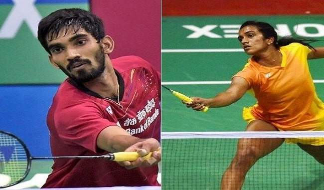 सिंधू और श्रीकांत की नजरें ओपन बैडमिंटन टूर्नामेंट के खिताब पर