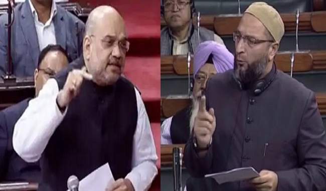 owaisi-says-if-you-are-the-home-minister-do-not-be-afraid-shah-responded