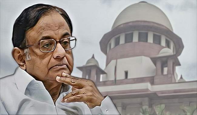 chidambaram-petition-was-heard-in-the-supreme-court-on-friday
