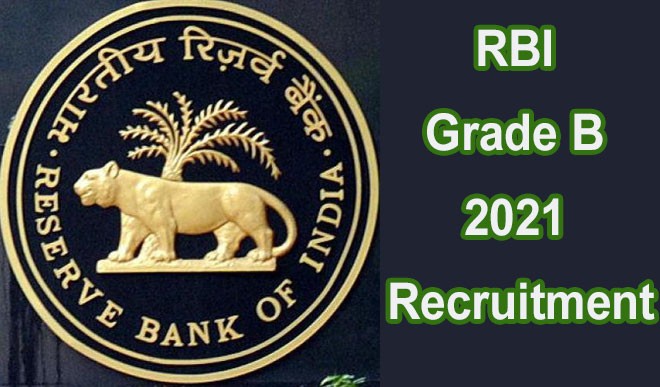 RBI Grade B 2021 Recruitment