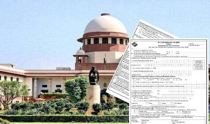 हमारे मुंह में शब्द न डालें...फॉर्म-6 पर सुप्रीम कोर्ट ने स्थिति की साफ, न तो मंजूरी दी और न ही अस्वीकार किया